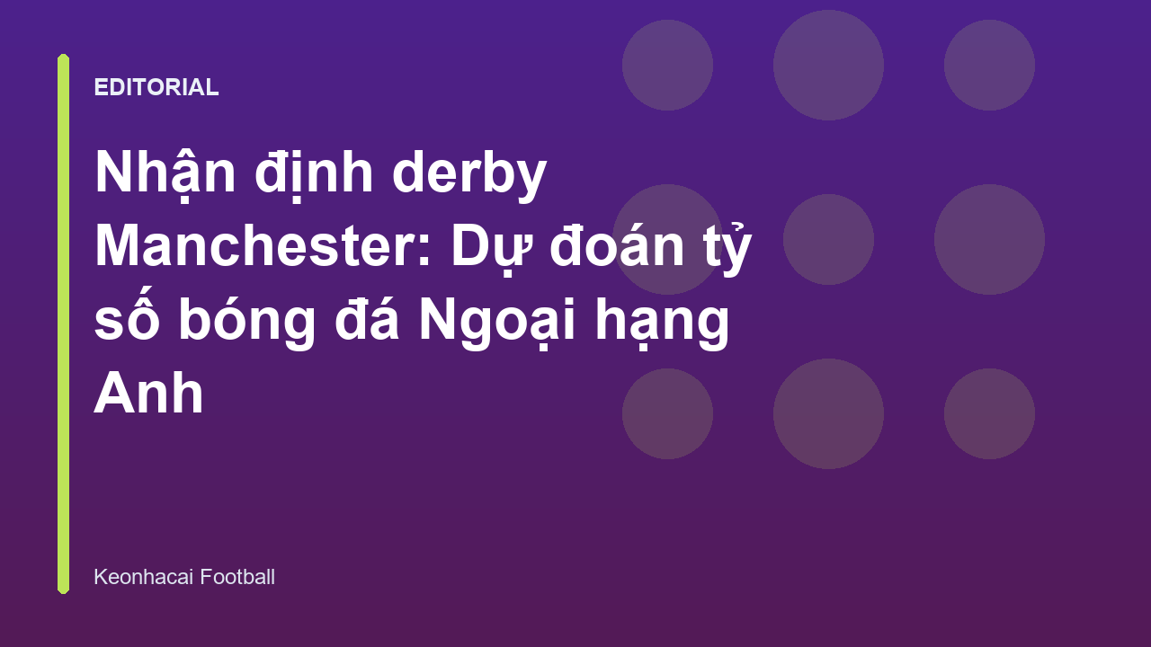 Cầu thủ hai đội trong trận derby Manchester